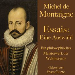 Album cover of Michel de Montaigne: Essais. Eine Auswahl (Ein philosophisches Meisterwerk der Weltliteratur)