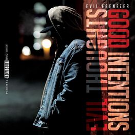 Album cover of Evil Thoughts Good Intentions
