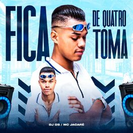 Album cover of Fica de Quatro Toma (feat. Mc Jacaré)