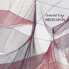Album cover of Oriental Yoga Meditation - Relaxation & Meditation, Energy Healing, Spiritual Meditation