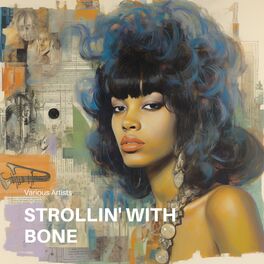 Album cover of Strollin' With Bone