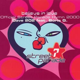 Album cover of Believe in Love (Official Street Parade 2000 Hymn)