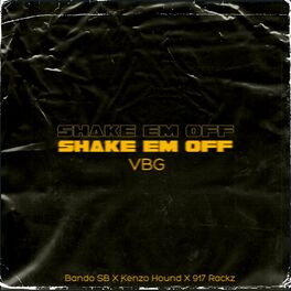 Album cover of Shake Em' Off (feat. Kenzo Hound & 917 Rackz)