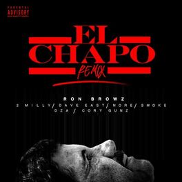 Album cover of El Chapo (Remix) [feat. 2 Milly, Dave East, N.O.R.E., Smoke DZA & Cory Gunz]