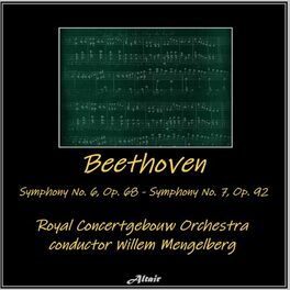 Album cover of Beethoven: Symphony NO. 6, OP. 68 - Symphony NO. 7, OP. 92