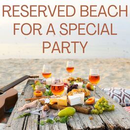 Album cover of Reserved Beach for a Special Party