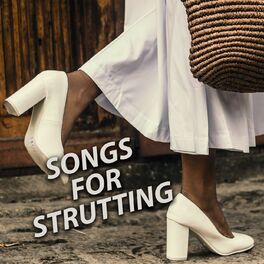 Album cover of Songs For Strutting