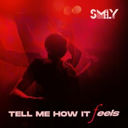 Album cover of Tell Me How It Feels