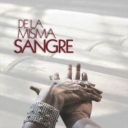 Album cover of De la Misma Sangre - Ecuador / Perú
