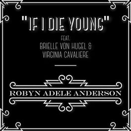 Album cover of If I Die Young (feat. Brielle Von Hugel & Virginia Cavaliere)