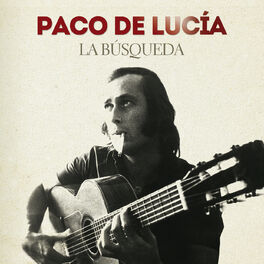 Paco de Lucía: álbuns, músicas, playlists | Ouvir no Deezer