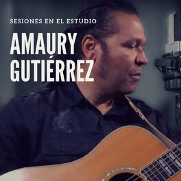 Album cover of Sesiones en el Estudio: Amaury Gutiérrez