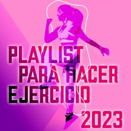 Album cover of Playlist Para Hacer Ejercicio 2023
