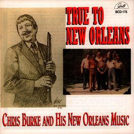 Album cover of True to New Orleans - Chris Burke and His New Orleans Music