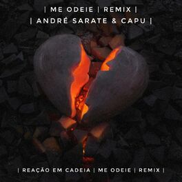 Album cover of Me Odeie (André Sarate & Capu Remix)