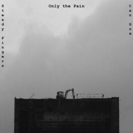 Album cover of Only The Pain (feat. Can Gox)