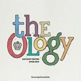 Album cover of The Ology: Ancient Truths Ever New
