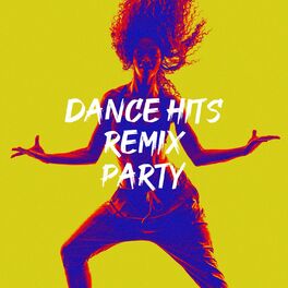 Album cover of Dance Hits Remix Party