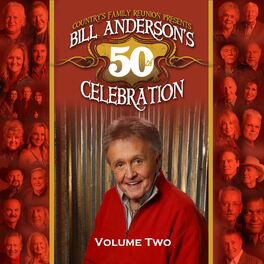 Album cover of Bill Anderson's 50th Celebration (Live / Vol. 2)