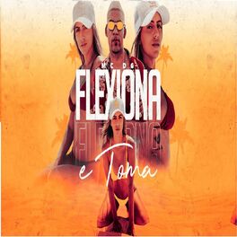 Album cover of Flexiona e Toma