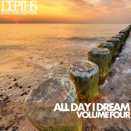 Album cover of All Day I Dream, Vol. Four - Essential Deep House Selection