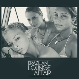Album cover of Brazilian Lounge Affair