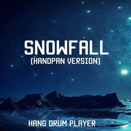 Album cover of Snowfall (Handpan Version)