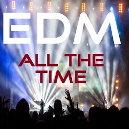 Album cover of EDM All the Time