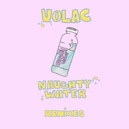 Album cover of Naughty Water (Remixes)