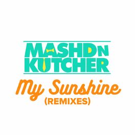 Album cover of My Sunshine (Remixes)