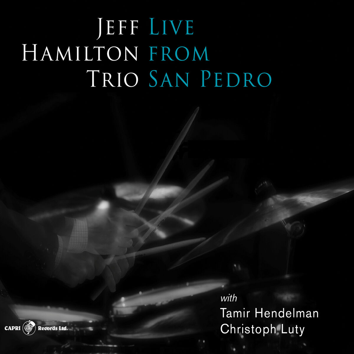 Jeff Hamilton Trio Live from San Pedro Deezer