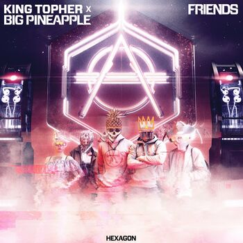 King Topher Friends Listen With Lyrics Deezer