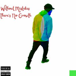 Album cover of Without Mistakes There's No Growth