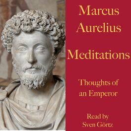 Album cover of Marcus Aurelius: Meditations. Thoughts of an Emperor (A literary masterpiece of Stoic philosophy)