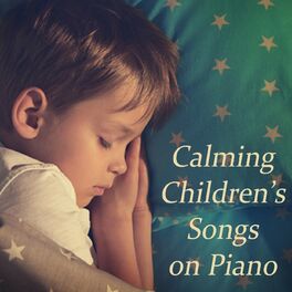 Album cover of Calming Children's Songs on Piano