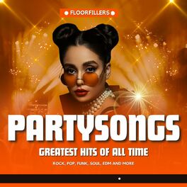 Album cover of Partysongs - Greatest Hits of All Time - Floorfillers - Rock, Pop, Funk, Soul, EDM and more