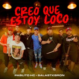 Album cover of Creo Que Estoy Loco