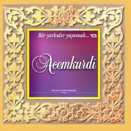 Album cover of Acemkürdi (Bir Şarkıdır Yaşamak, Vol. 13)