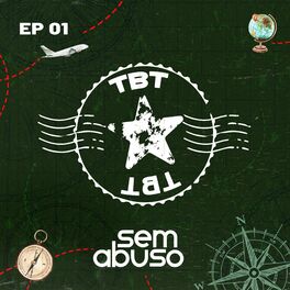 Album cover of Tbt Sem Abuso, Ep. 01