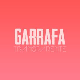 Album cover of Garrafa Transparente