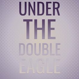 Album cover of Under the Double Eagle