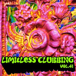 Album cover of Limitless Clubbing, Vol. 41