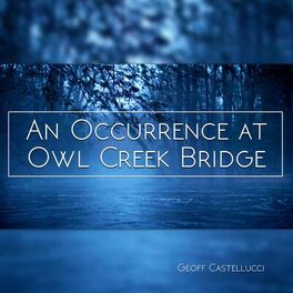 Album cover of An Occurence at Owl Creek Bridge