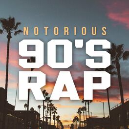 Album cover of Notorious 90's Rap