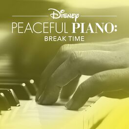 Album cover of Disney Peaceful Piano: Break Time