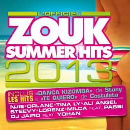 Album cover of Zouk Summer Hits 2013