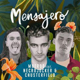 Album cover of Mensajero (feat. Necrojocker & Chusterfield)