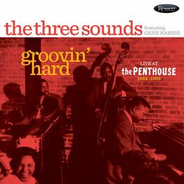 Album cover of Groovin' Hard (Live at The Penthouse, 1964-1968)