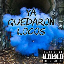 Album cover of Ya Quedaron Locos