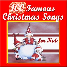 Album cover of 100 Famous Christmas Songs for Kids (The Most Beautiful Carols)